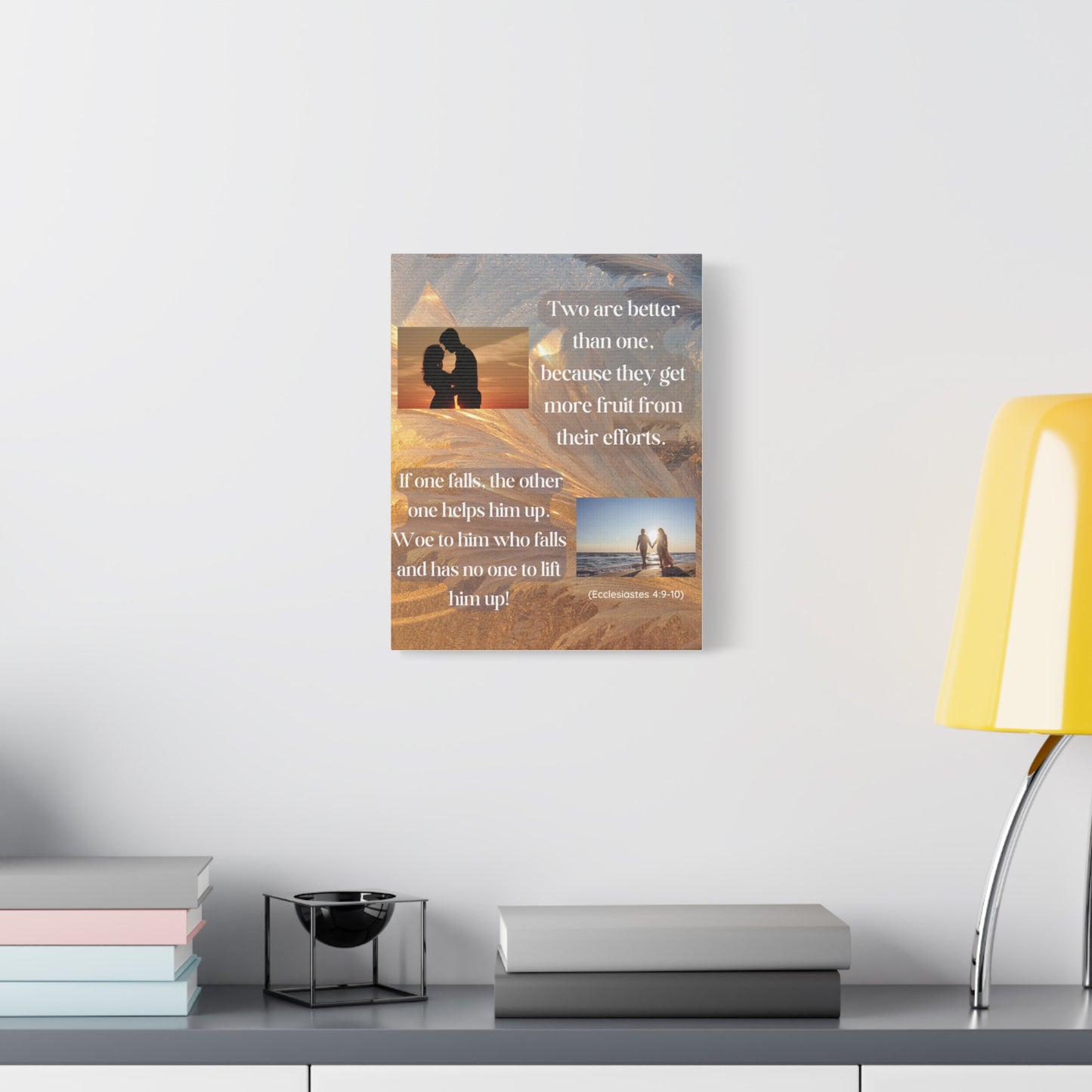 Canvas Wall Art - "Two Are Better Than One" Ecclesiastes Couple Quote