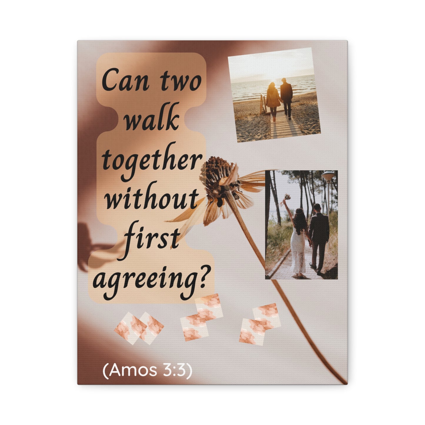 Inspirational Bible Verse Canvas - "Can two walk together without first agreeing? (Amos 3:3)"
