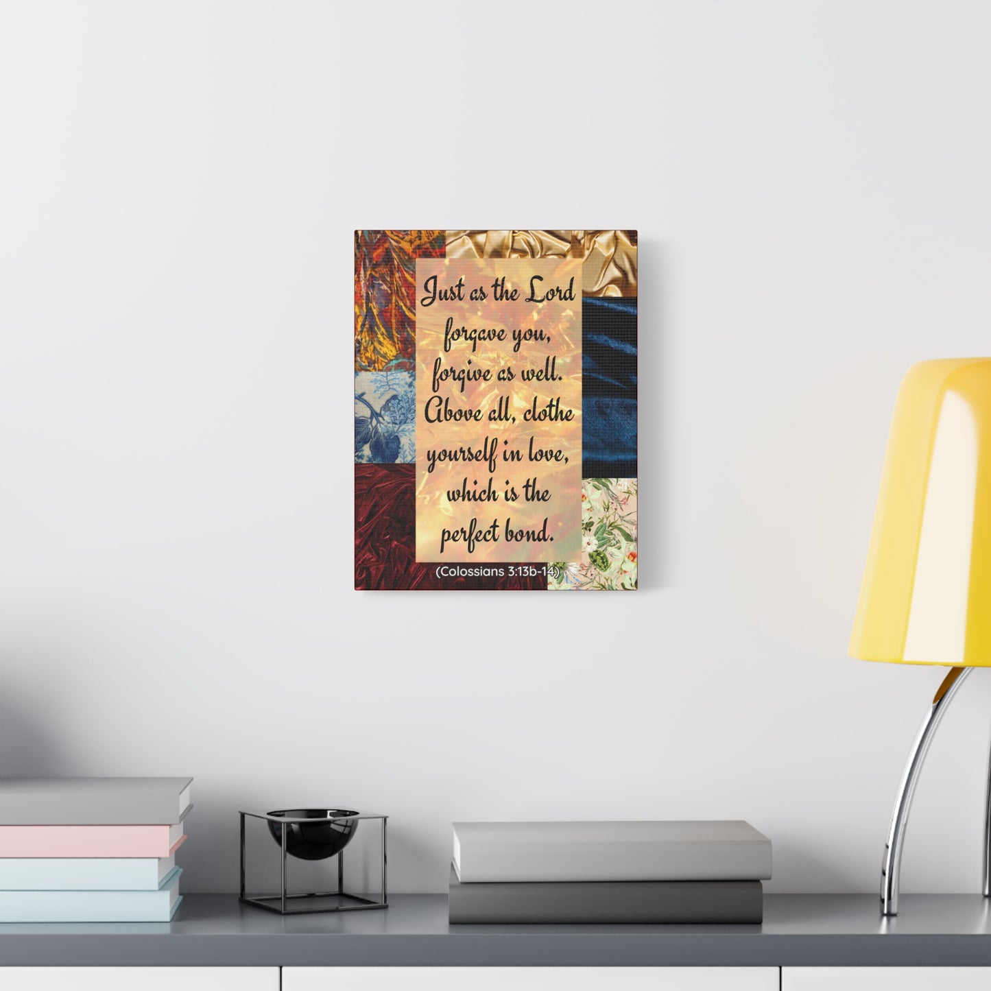 Canvas Wall Art – "Just as the Lord forgave you..." Colossians 3:13b-14 Biblical Quote