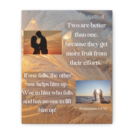 Canvas Wall Art - "Two Are Better Than One" Ecclesiastes Couple Quote